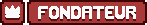Fondateur